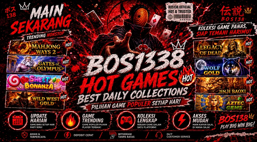 BOS138 hot games best daily collections dengan pilihan game populer harian