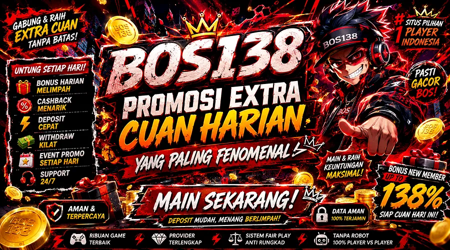 promosi extra cuan bos138